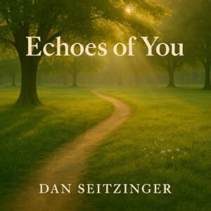 Echoes of You